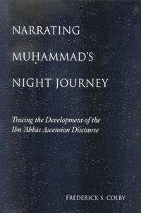 bokomslag Narrating Muammad's Night Journey