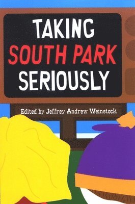 Taking South Park Seriously 1