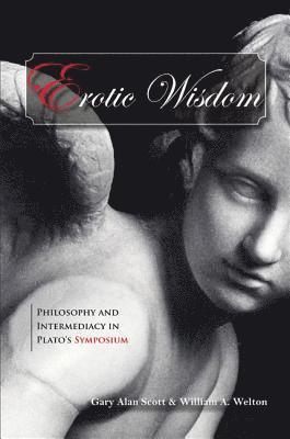Gary Alan Scott, William A. Welton - Erotic Wisdom, Inbunden