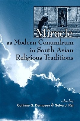 bokomslag Miracle as Modern Conundrum in South Asian Religious Traditions