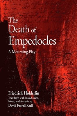 Friedrich Hölderlin - Death of Empedocles, Häftad