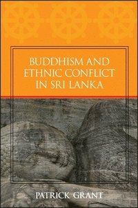 bokomslag Buddhism and Ethnic Conflict in Sri Lanka