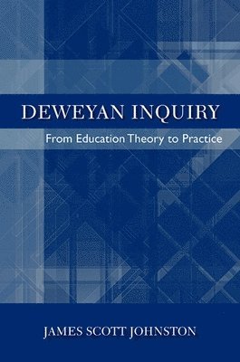 James Scott Johnston - Deweyan Inquiry, Inbunden