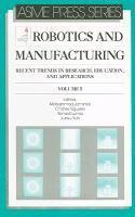 Mohammad Jamshidi, Charles T. Nguyen, Charles T Nguyen, Ronald Lumia, Junku Yuh - Robotics and Manufacturing: Recent Trends in Research, Education, and Applications, Inbunden