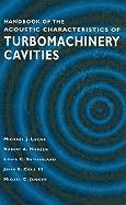 Michael J. Lucas, Robert A. Noreen, Michael J Lucas, Robert A Noreen, Louis C Sutherland, John E Cole, Miguel C Junger - Handbook of the Acoustic Characteristics of Turbomachinery Cavities, Inbunden