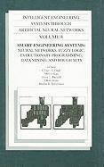Cihan H. Dagli, Metin Akay, Cihan H Dagli, Anna L Buczak, Okan Ersoy, Benito R Fernandez - Intelligent Engineering Systems Through Artificial Neural Networks, Volume 8: Smart Engineering System Design: Neural Networks, Fuzzy Logic, Evolution, Inbunden
