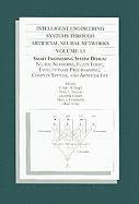 C. H. Dagli, Anna L. Buczak, C H Dagli, Anna L Buczak, Joydeep Ghosh, Mark Embrechts, Okan Ersoy - Intelligent Engineering Systems Through Artificial Neural Networks, Volume 13: Smart Engineering System Design: Neural Networks, Fuzzy Logic, Evolutio, Inbunden