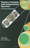 Mo Mohitpour, K.K. Botros, Thomas Van Hardeveld - Pipeline Pumping and Compression Systems, Inbunden