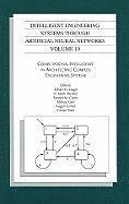 Cihan H. Dagli, K. Mark Bryden, Cihan H Dagli, K Mark Bryden, Steven M Corns, Mitsuo Gen, Kagan Tumer, Gursel Suer - Intelligent Engineering Systems Through Artificial Neural Networks, Volume 19: Computational Intelligence in Architecting Complex Engineering Systems, Inbunden