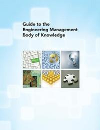 bokomslag Guide to the Engineering Management Body of Knowledge