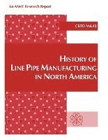 bokomslag History of Line Pipe Manufacturing in North America