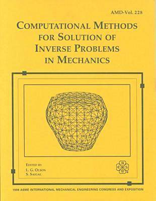 Asme Conference Proceedings - Computational Methods for Solution of Inverse Problems in Mechanics, Häftad