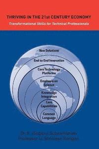 bokomslag Thriving in the 21st Century Economy Transformational Skills for Technical Professionals
