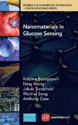 Krishna Burugapalli, Ning Wang - Nanomaterials in Glucose Sensing, Inbunden