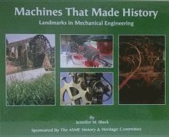 Jennifer Black, Jennifer M. Black, Jennifer M Black - Machines That Made History, Inbunden