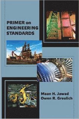 Maan Jawad, Owen R. Greulich - Primer on Engineering Standards, Häftad