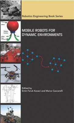 Mobile Robots for Dynamic Environments 1