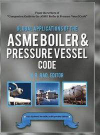 bokomslag Global Applications of the ASME Boiler & Pressure Vessel Code