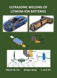 bokomslag Ultrasonic Welding of Lithium-Ion Batteries