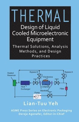 bokomslag Thermal Design of Liquid Cooled Microelectronic Equipment