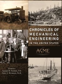 bokomslag Chronicles of Mechanical Engineering in the United States