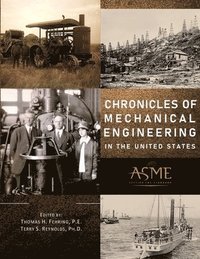 bokomslag Chronicles of Mechanical Engineering in the United States