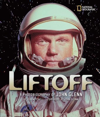 bokomslag Liftoff: A Photobiography of John Glenn
