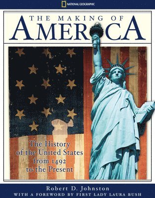 bokomslag The Making of America: The History of the United States from 1492 to the Present