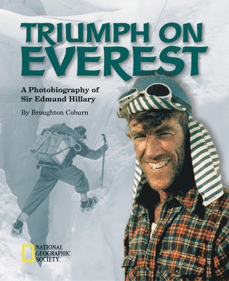 Broughton Coburn - Triumph on Everest (Direct Mail Edition): A Photobiography of Sir Edmund Hillary, Inbunden