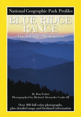 bokomslag National Geographic Park Profiles: Blue Ridge Range: The Gentle Mountains