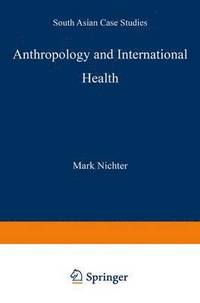 bokomslag Anthropology and International Health