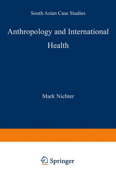 bokomslag Anthropology and International Health