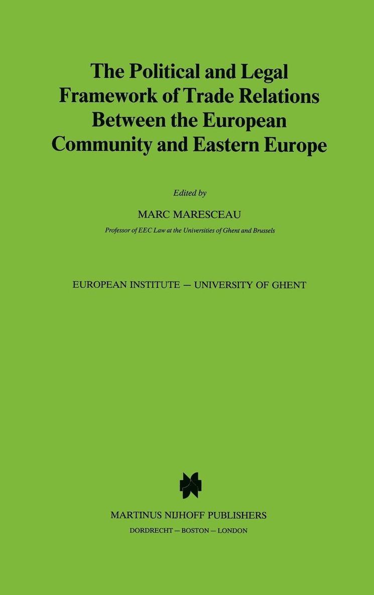 Political and Legal Framework of Trade Relations Between the European Community and Eastern Europe