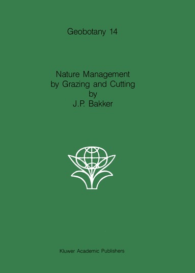 Jan Oosterhaven, Jan P. Janssen - Nature Management by Grazing and Cutting, Inbunden