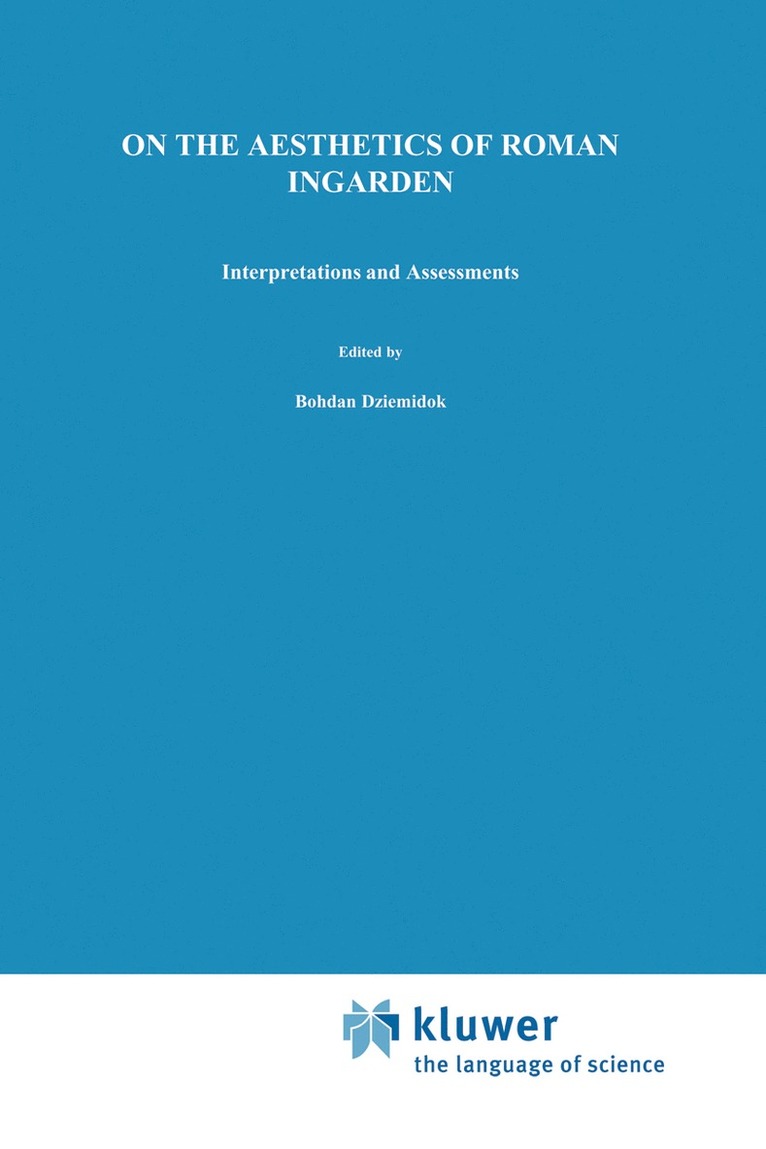 B. Dziemidok, P. McCormick - On the Aesthetics of Roman Ingarden, Inbunden