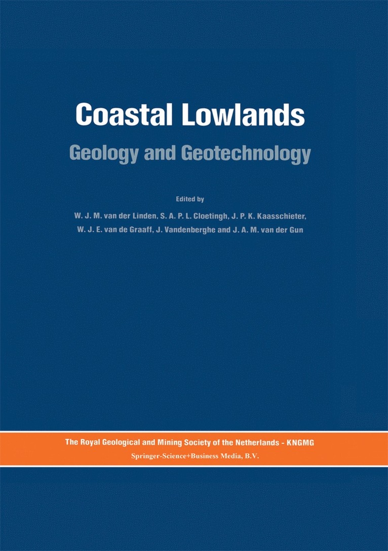 Symposium on Coastal Lowlands 1987, W.J.M. van der Linden, S.A.P.L. Cloetingh, J.P.H. Kaasschieter, J. Vandenberghe, W.J.E. van de Graaff, J.A.M. van der Gun, W. J. M. Van Der Linden, S. A. P. L. Cloetingh, W. J. M. Van Der Linden, J. A. M. van der Gun, W. J. E. van de Graaff, J. P. H. Kaasschieter - Coastal Lowlands, Inbunden