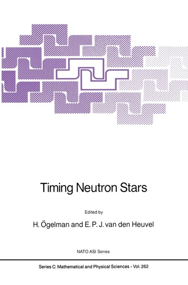 H. Ögelman, E.P. van den Heuvel - Timing Neutron Stars, Inbunden