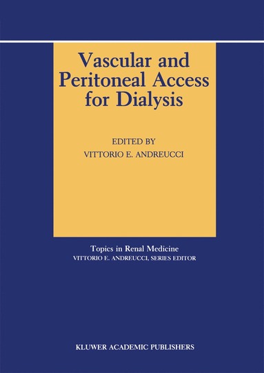 bokomslag Vascular and Peritoneal Access for Dialysis