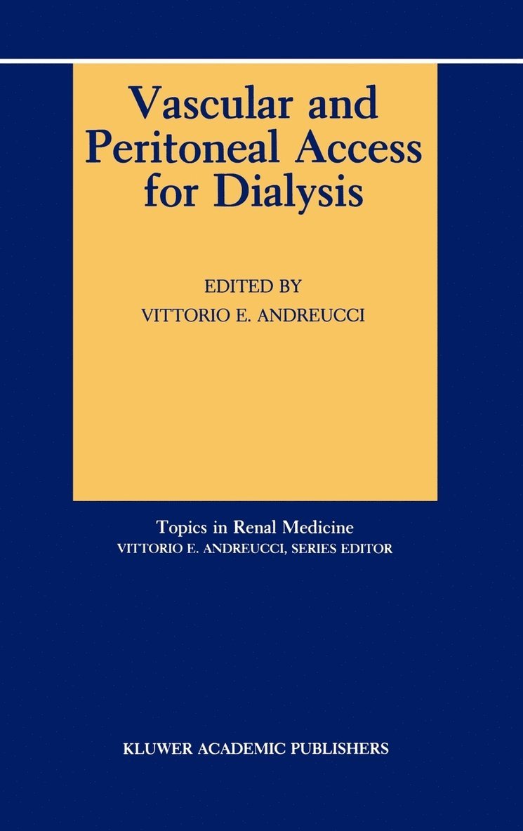 Vascular and Peritoneal Access for Dialysis 1
