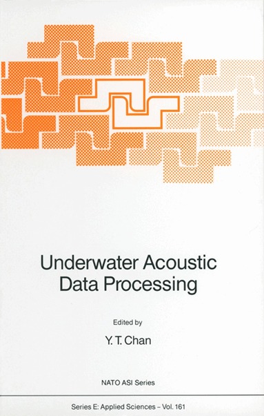 Y. T. Chan - Underwater Acoustic Data Processing, Inbunden