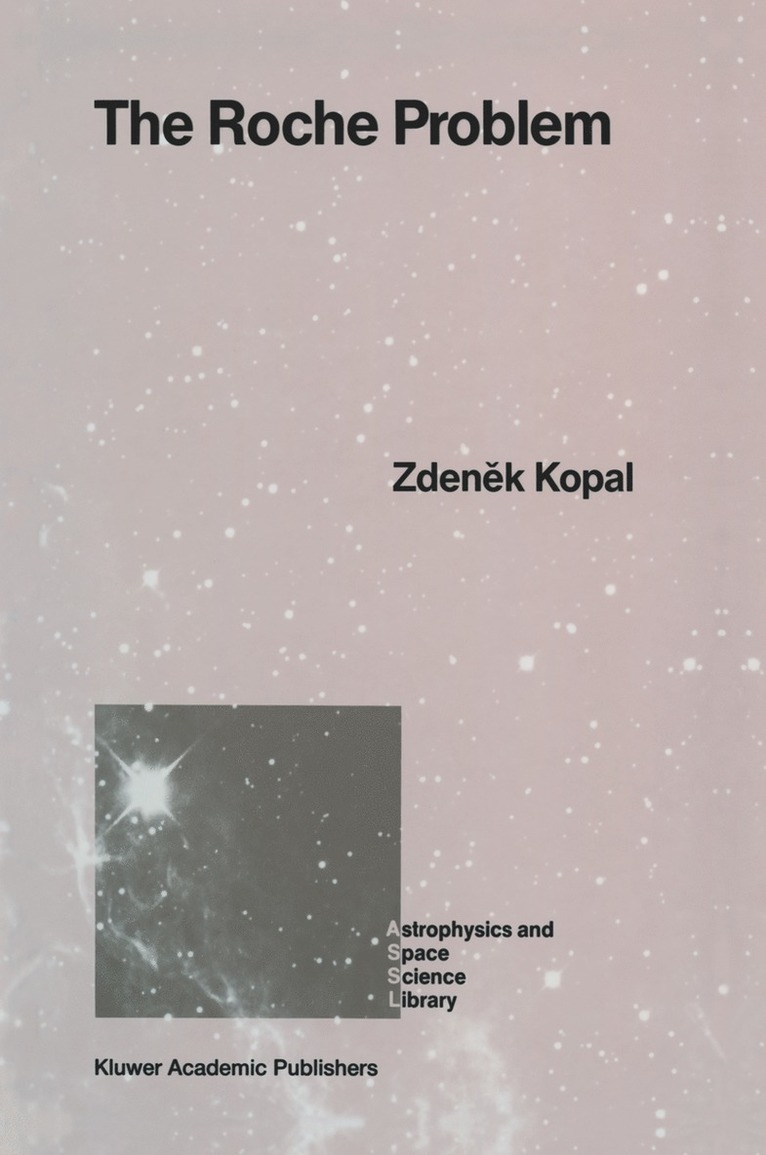 Zdenek Kopal - Roche Problem, Inbunden