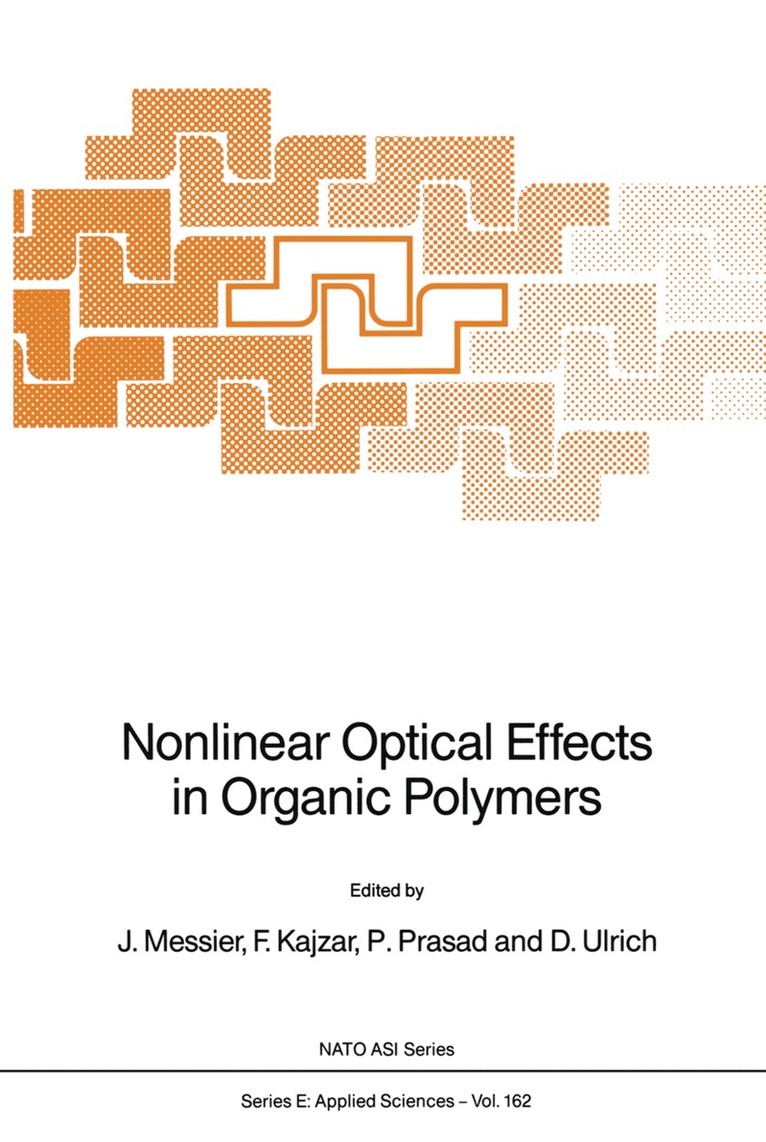 J. Messier, P. Prasad, D. Ulrich - Nonlinear Optical Effects in Organic Polymers, Inbunden