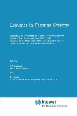 P. Plancquaert, P. Haggar - Legumes in Farming Systems, Inbunden