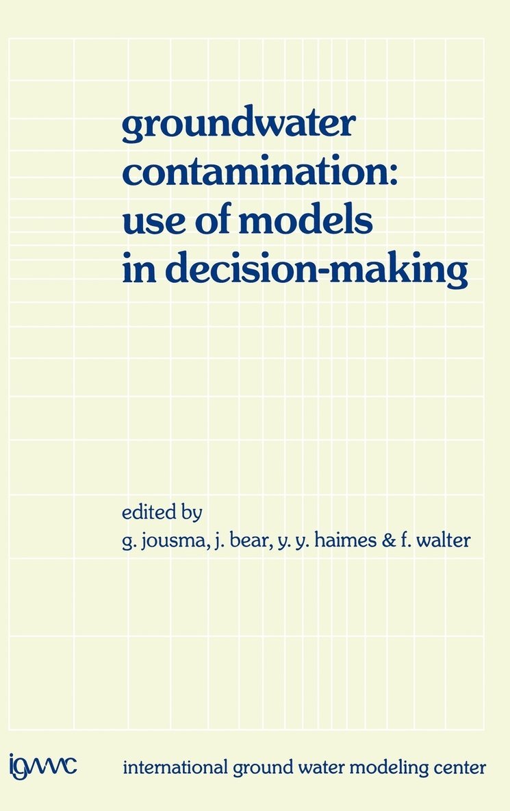 Groundwater Contamination: Use of Models in Decision-Making 1