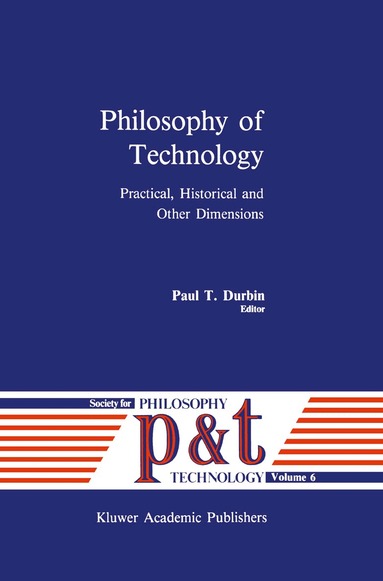 P.T. Durbin - Philosophy of Technology, Inbunden