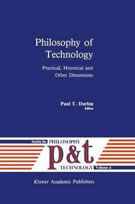 P.T. Durbin, P. T. Durbin - Philosophy of Technology, Inbunden