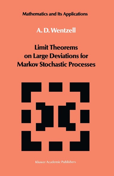 A.D. Wentzell - Limit Theorems on Large Deviations for Markov Stochastic Processes, Inbunden