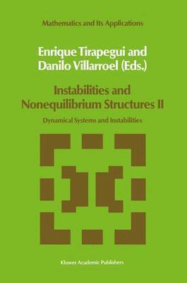 E. Tirapegui, Danilo Villarroel - Instabilities and Nonequilibrium Structures II, Inbunden