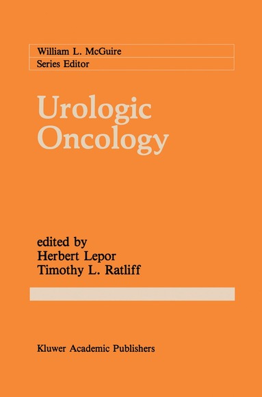 Herbert Lepor, Timothy L. Ratliff - Urologic Oncology, Inbunden