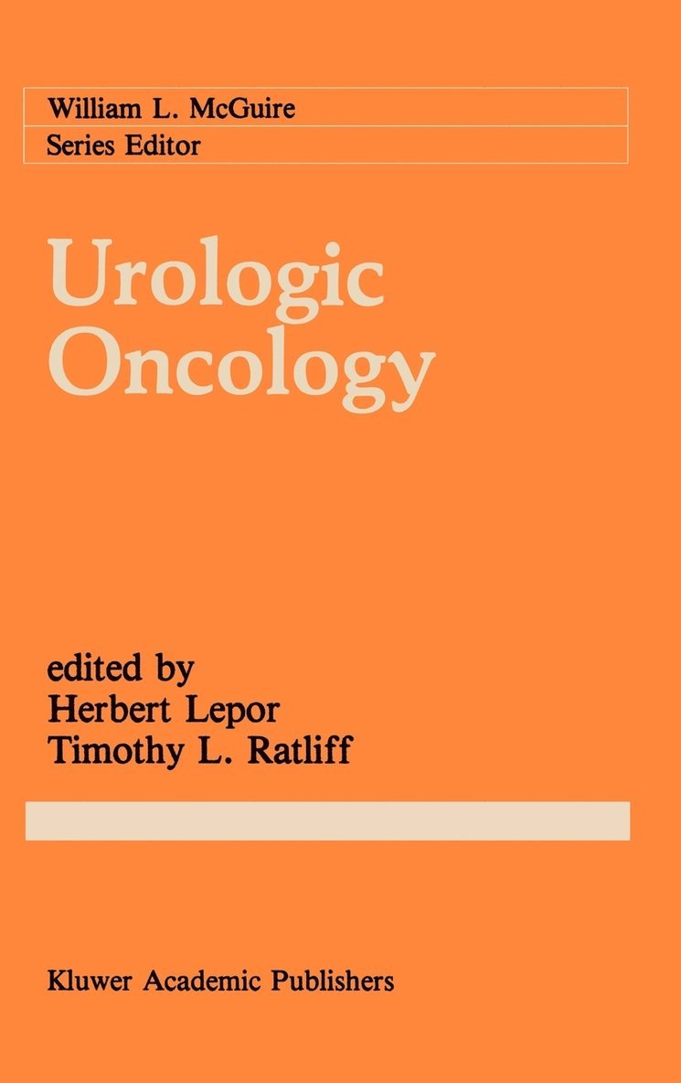 Herbert Lepor, Timothy L. Ratliff, Timothy L Ratliff - Urologic Oncology, Inbunden